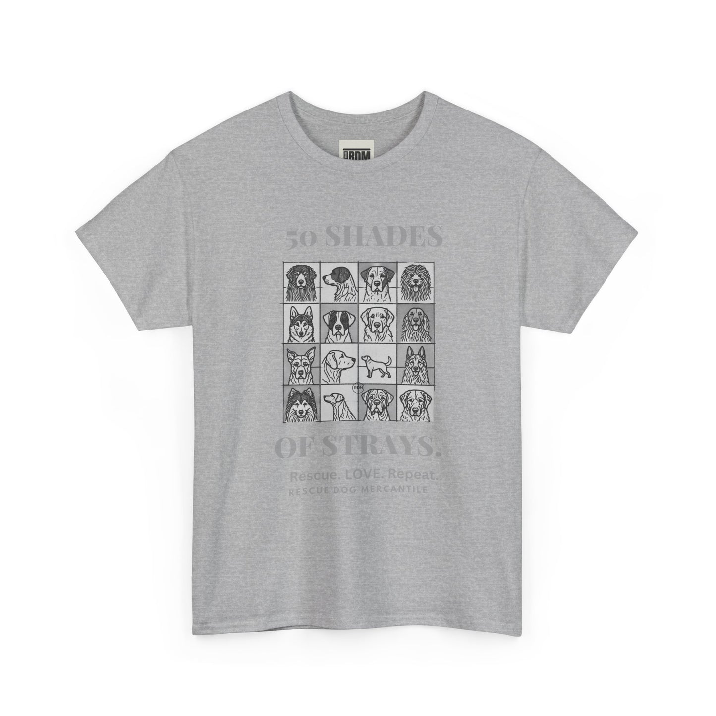 Life is Better with a Dog Unisex Heavy Cotton Tee 50 Shades of Stray Rescue Dogs