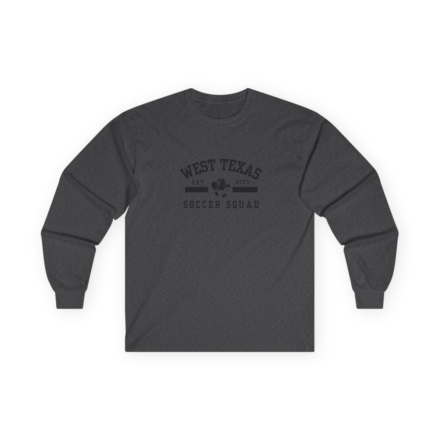 West Texas Soccer Squad Unisex Ultra Cotton Long Sleeve Tee