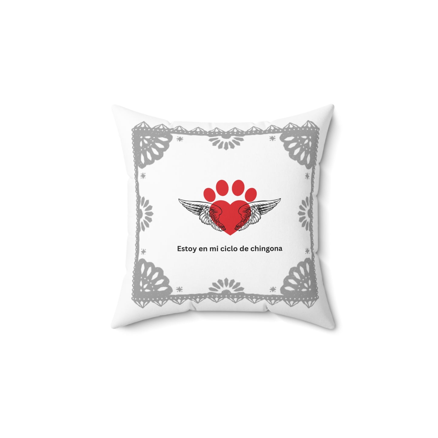 Positive affirmations in Spanish  square pillow Estoy en mi ciclo de chingona