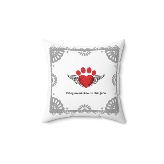 Positive affirmations in Spanish  square pillow Estoy en mi ciclo de chingona