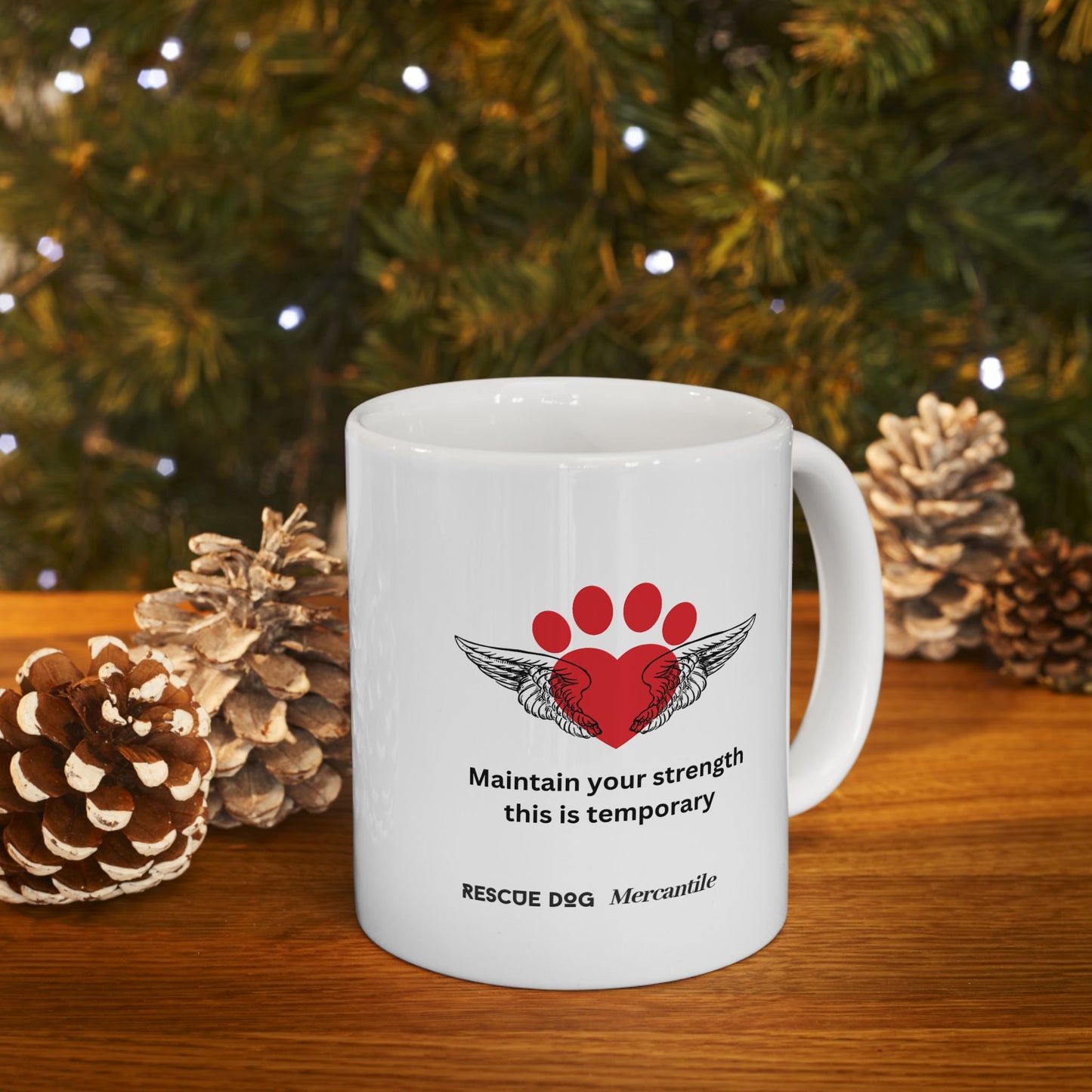 Daily affirmations ceramic mug 11oz for dog lovers Maintain your strength this is temporary