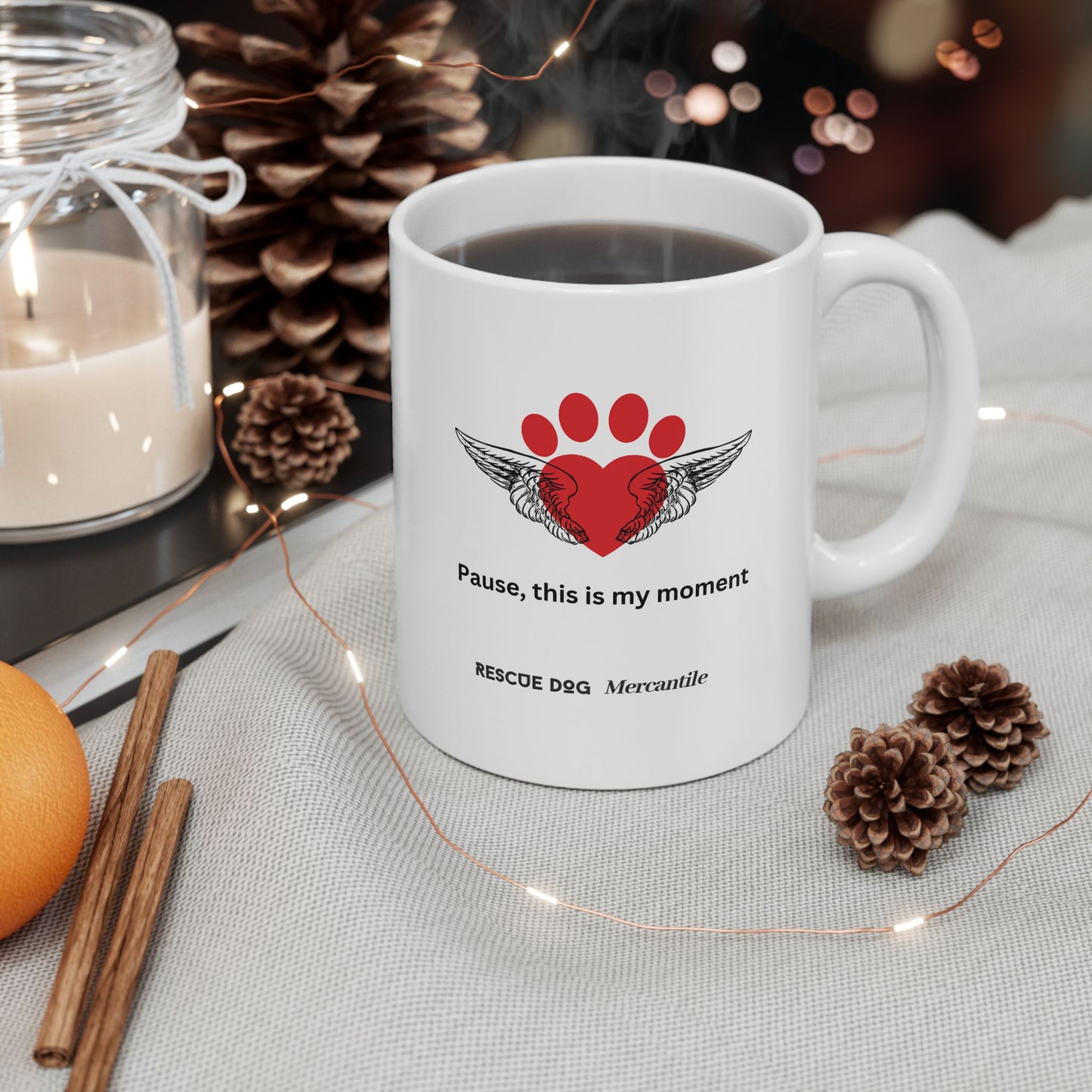 Daily affirmations ceramic mug 11oz for dog lovers Pause this is my moment