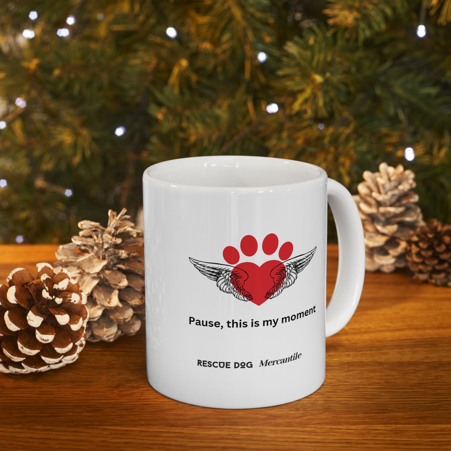 Daily affirmations ceramic mug 11oz for dog lovers Pause this is my moment