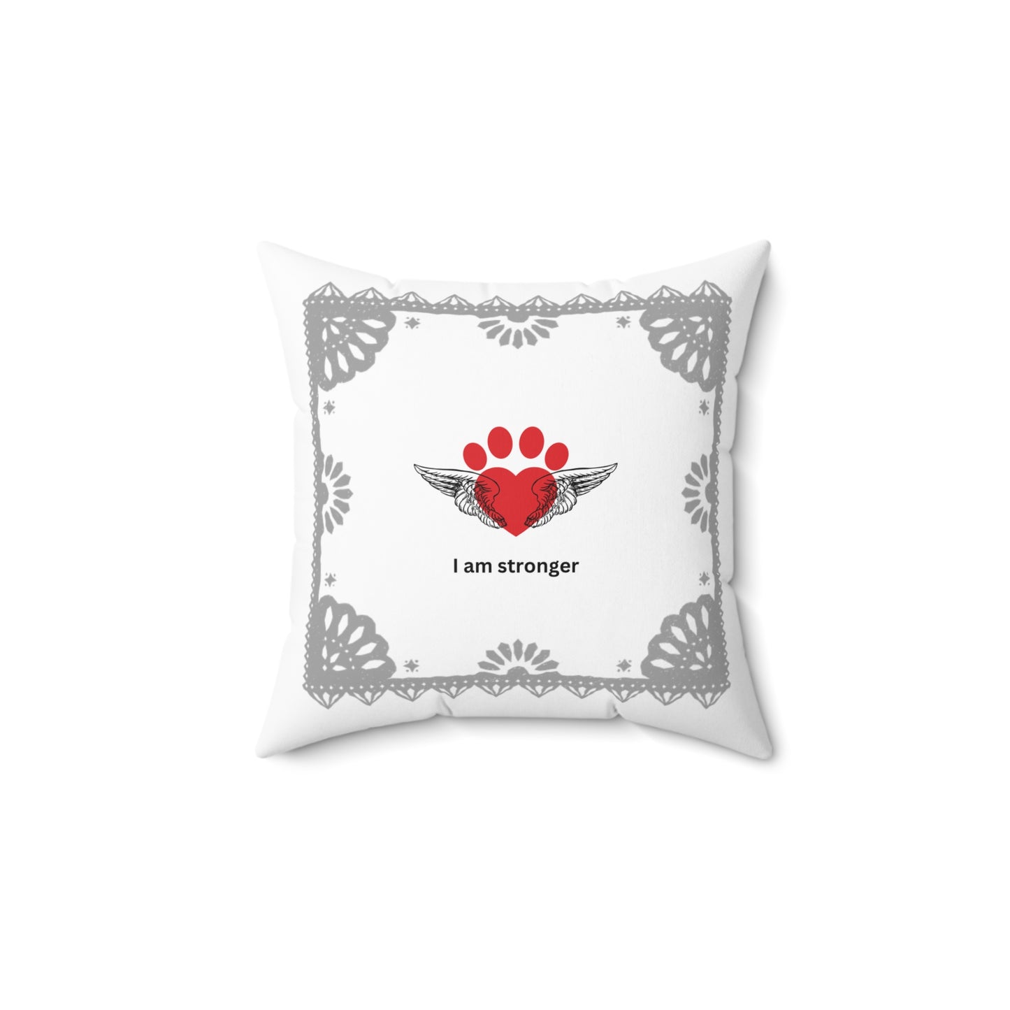 Positive affirmations square pillow I am stronger, Dog Parent, Self-Love, Positive