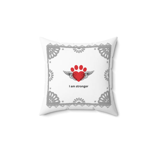 Positive affirmations square pillow I am stronger, Dog Parent, Self-Love, Positive