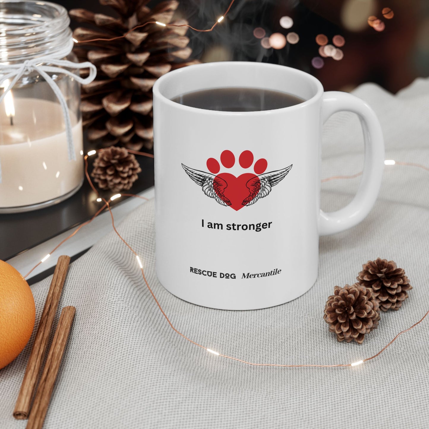 Daily affirmations ceramic mug 11oz for dog lovers I am stronger