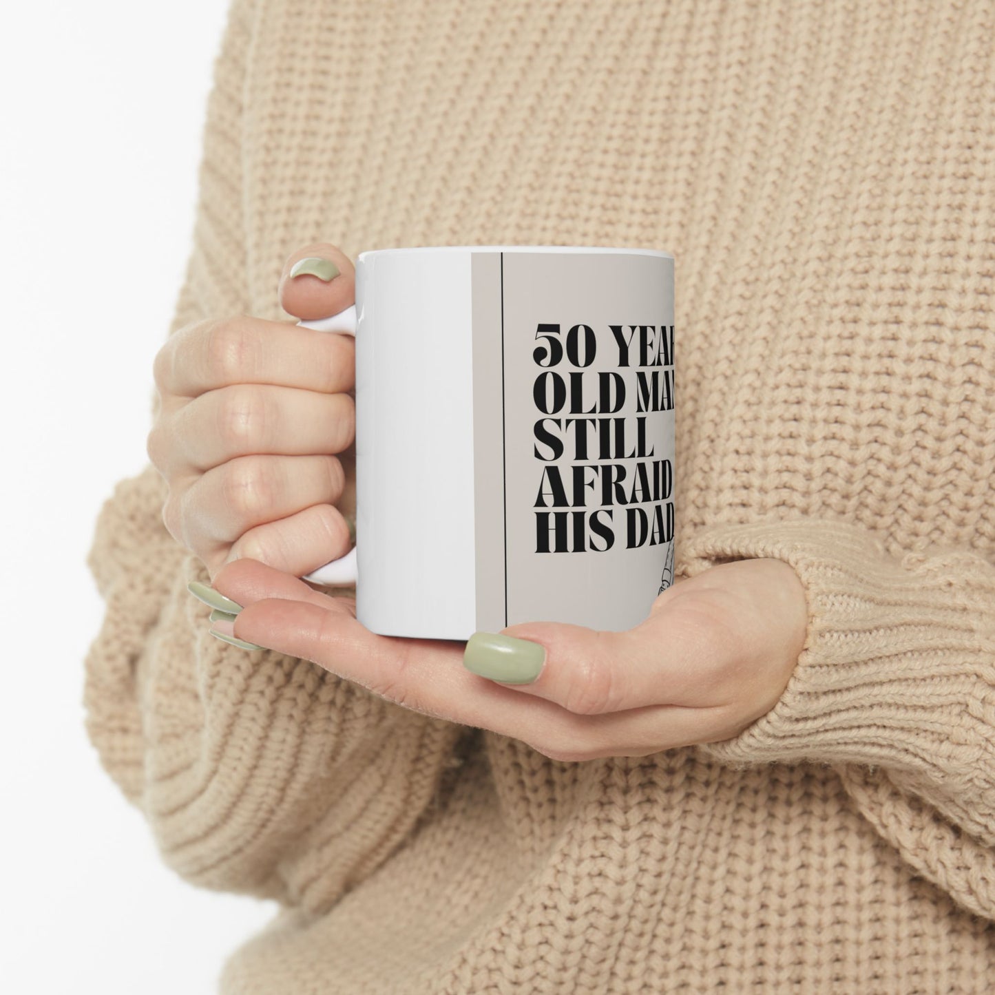 Daily affirmations ceramic mug 11oz 50 Year Dad Coffee Mug