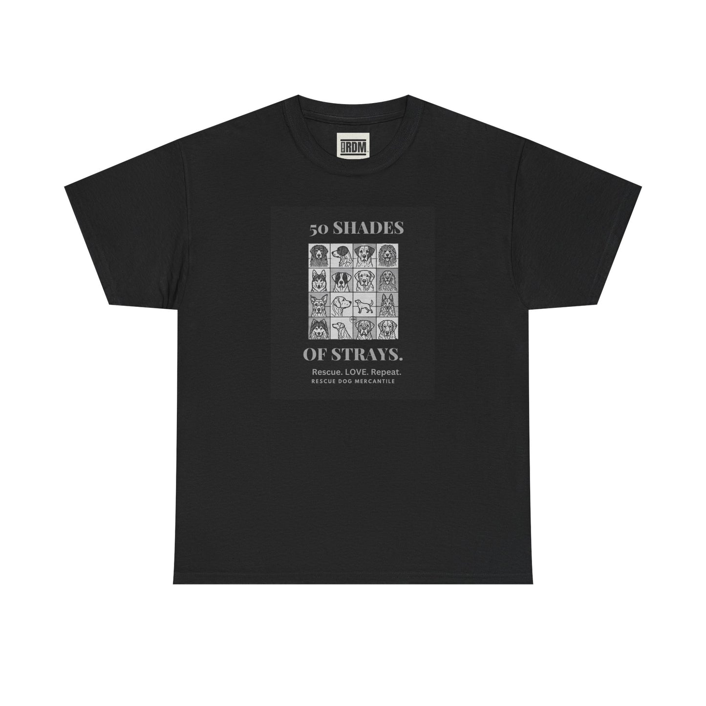 Life is Better with a Dog Unisex Heavy Cotton Tee 50 Shades of Stray