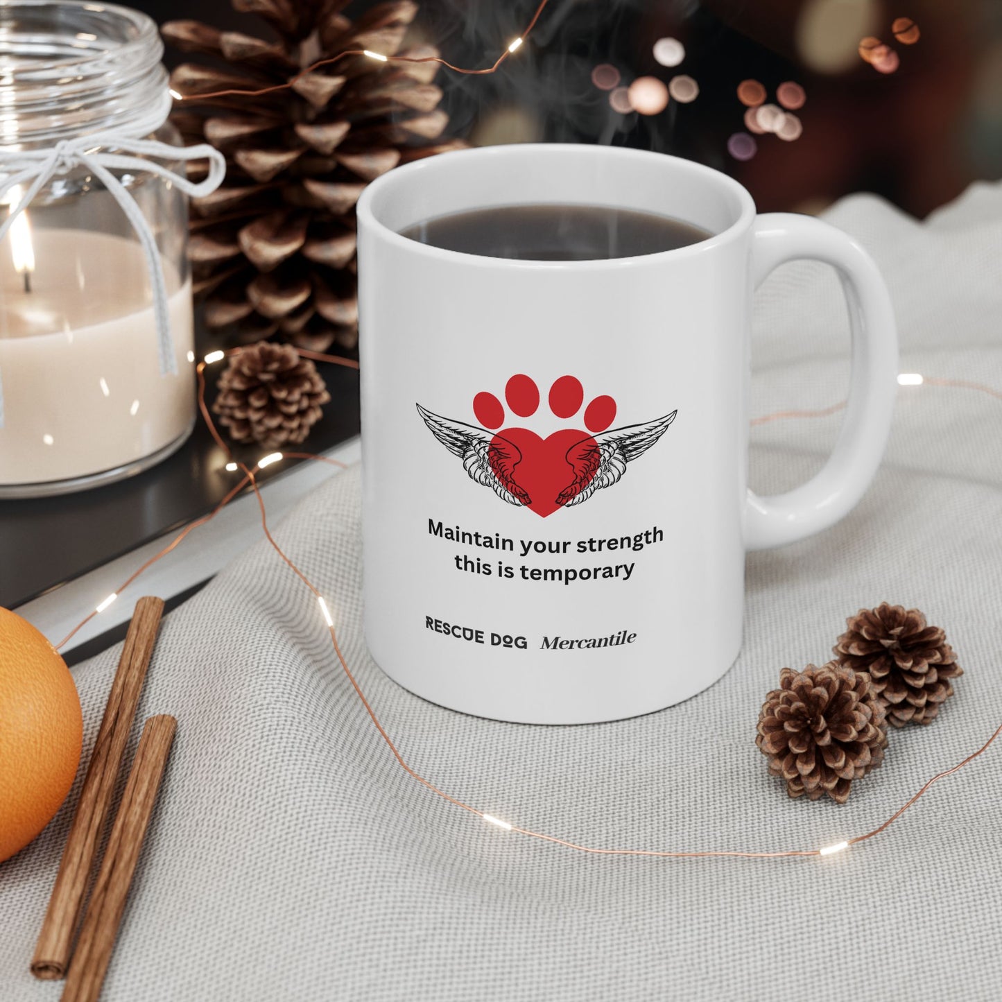 Daily affirmations ceramic mug 11oz for dog lovers Maintain your strength this is temporary