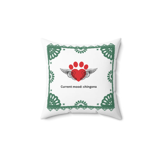 Positive affirmations in Spanish square pillow Current mood chingona, Dog Parent, Self-Love, Positive