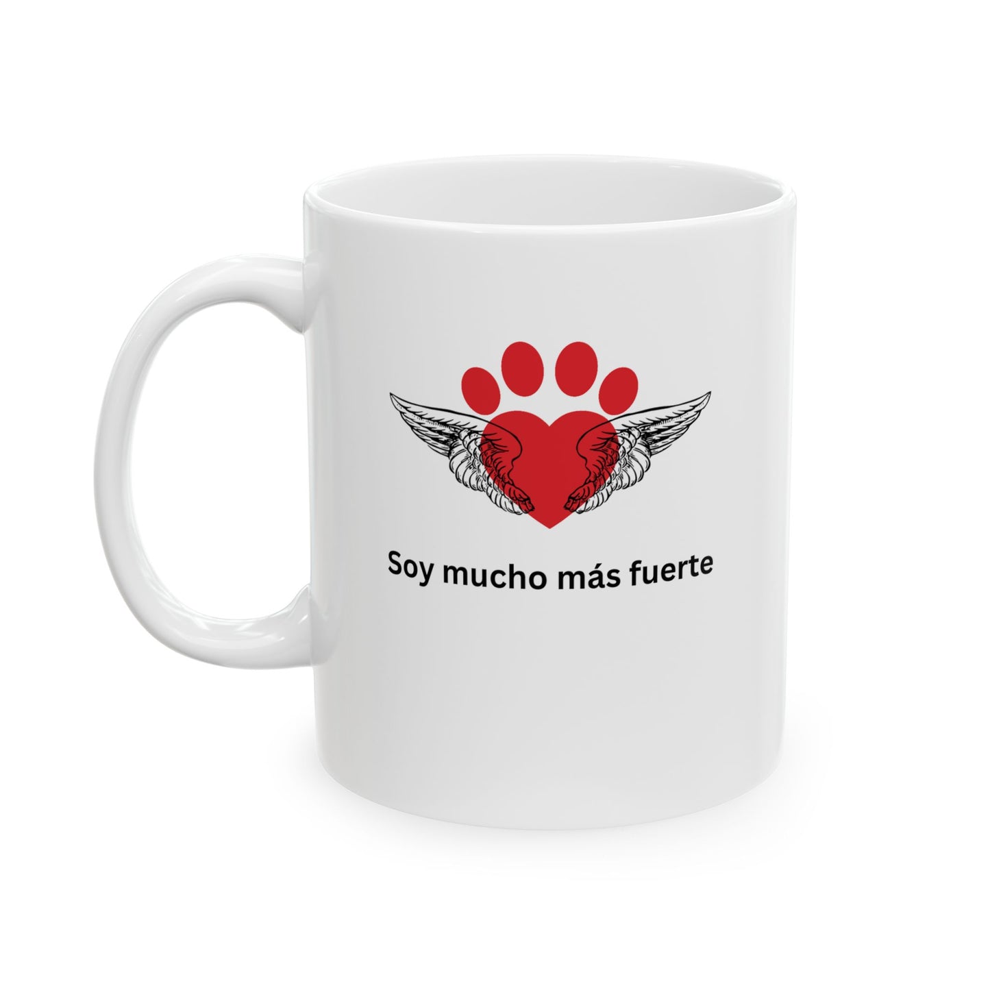 Spanish affirmations ceramic mug 11oz for dog lovers Soy mucho mas fuerte